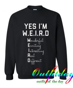 Yes I Am WEIRD Trending Sweatshirt