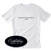everything has beauty 1980 T-shirt