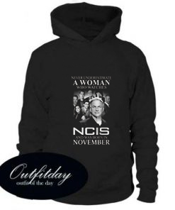 A Woman Who Watches Ncis And Was Born In November hoodie