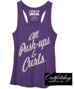 All Push-ups and Curls Tank Top