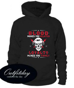 Blood Makes You Related Hoodie