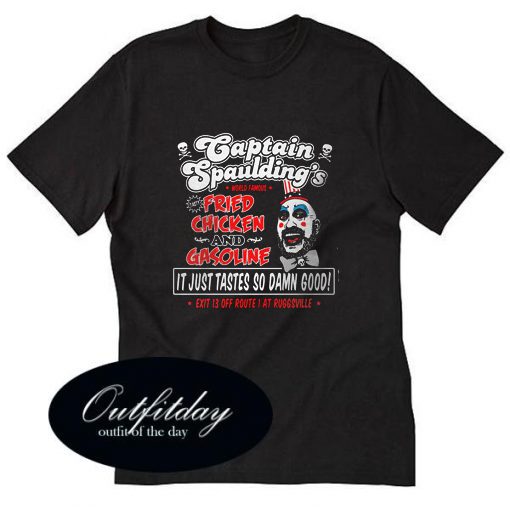 Captain Spaulding Fried Chicken and Gasoline T-Shirt