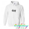 Day Hoodie