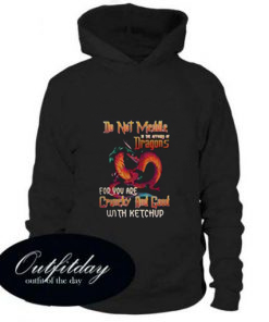 Do not meddle in the affairs of dragons hoodie