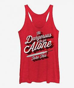 Its Dangerous To Go Alone Tank Top