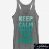 Keep Calm And Use The Force Tank Top