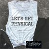 Let’s Get Physical Tank Top