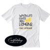 Make Lemonade T-Shirt