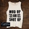 Mud Up Tank Top