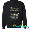 My Standards Are High My Mind A Dirty My Morals Are Firm My Personality Is Flirty Sweatshirt