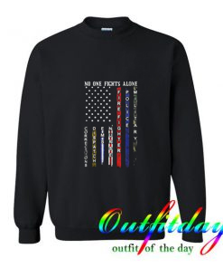 No one fights alone Sweatshirt