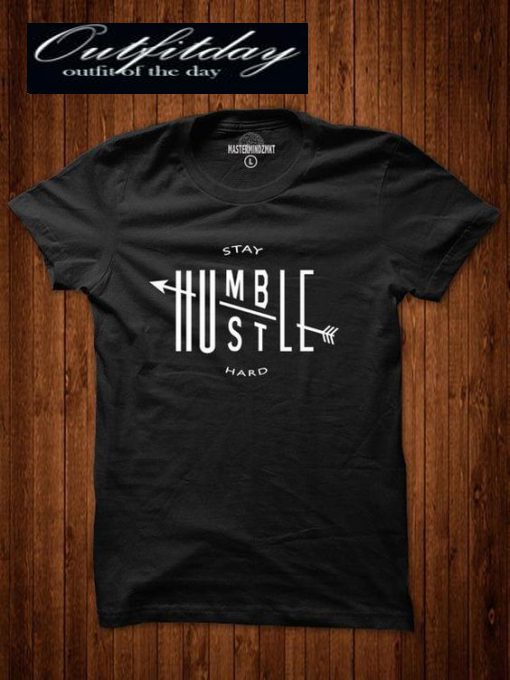 Stay Humble Hustle T-Shirt