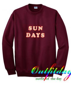 Sun days Sweatshirt