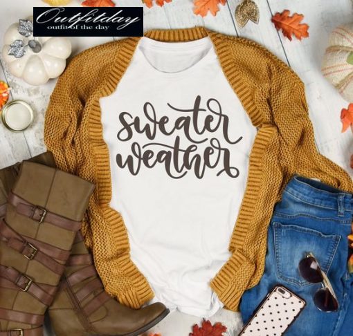 Sweater Weather T-shirt