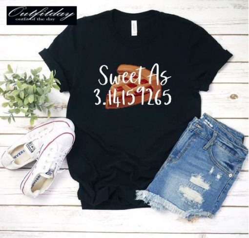 Sweet As Pie T-Shirt
