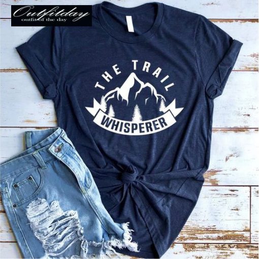 The Trail Whisperer T Shirt