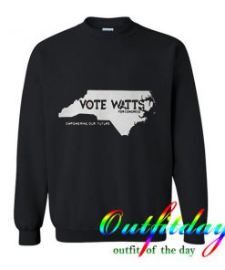 Vote Watts For Congress Sweatshirt