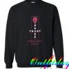 Broken Promises Trust Issues Sweatshirts