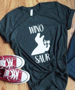 Buy Wino Saur This Winosaur T-shirt
