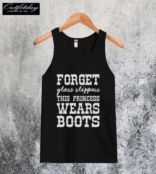 Forget Glass Slippers This Princess Wears Boots Tanktop