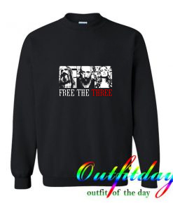 Free the Three Sweatshirts