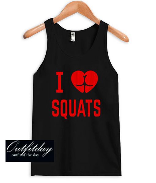 I Love Squats Tanktop