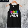 I Never Miss A Beat Tanktop