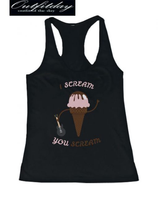 I Scream You Scream Tank Top