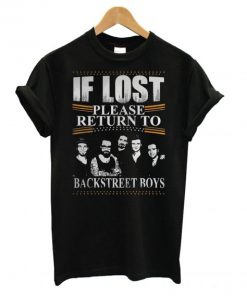If Lost Please Return To Backstreet Boys T shirt
