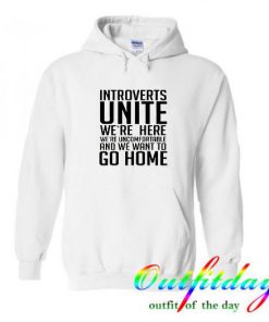 Introverts Unite New Design Hoodie