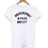 Jeremy Deller. Abercrombie & Fuck Brexit T shirt