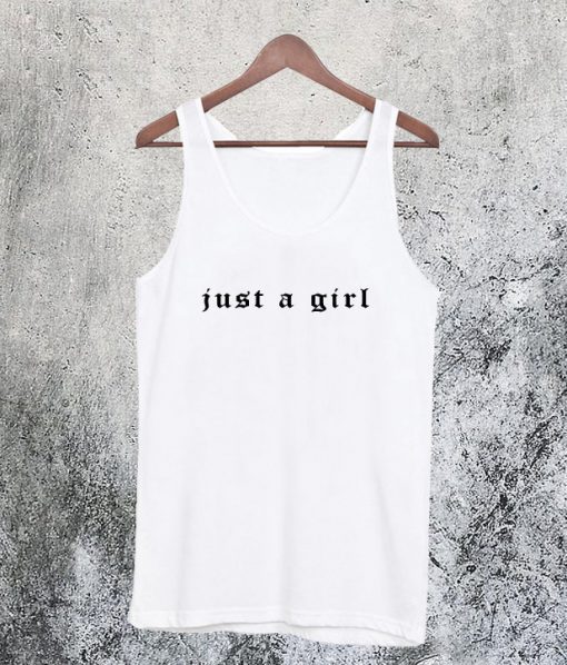 Just a Girl Tanktop