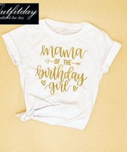 Mama Of The Birthday Girl T-Shirt