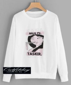 Multi Tasker Sweatshirt