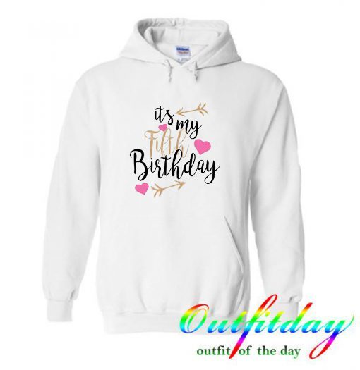 My Fifth Birthday Hoodie