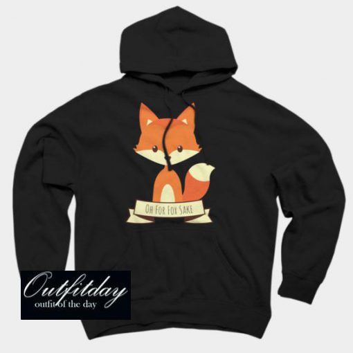 Oh for Fox Sake from Sweatshirt