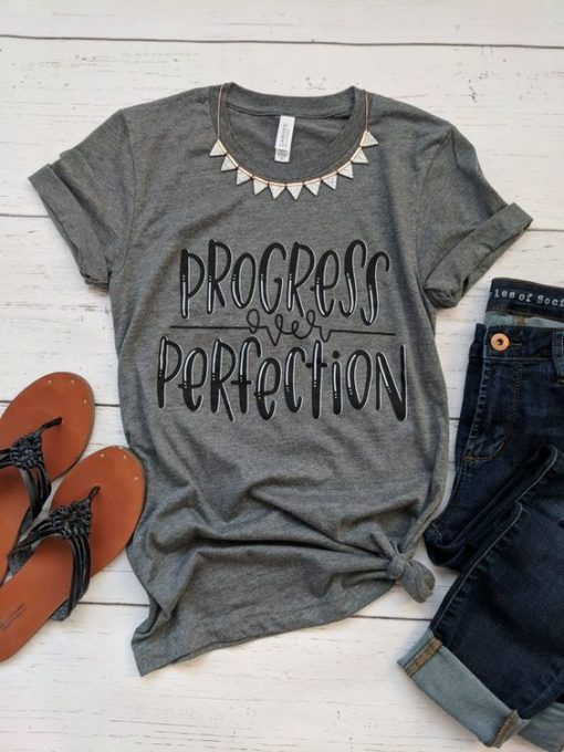 Progress over Perfection tee T-Shirt