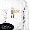 ROY Rick & Morty Trending Sweatshirt