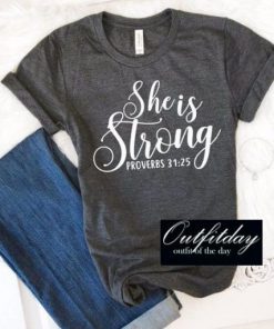 She Is Strong TShirt