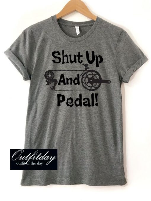 Shut Up And Pedal T-Shirt