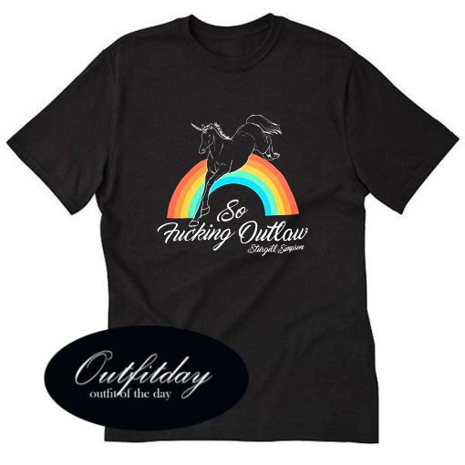 So Fucking Outlaw T-Shirt