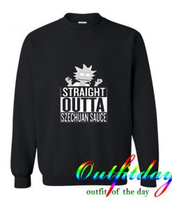 Straight Outta Szechuan Sauce Trending Sweatshirt