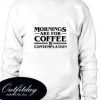 Stranger Things mornings are for coffee Trending Sweatshirt