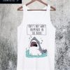 That’s Not What Happened In The Book Shark Tanktop