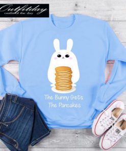The Bunny Gets The Pancakes Sweatshirt