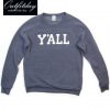 Y’all Sweatshirt