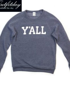 Y’all Sweatshirt