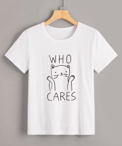 who cares Tshirt