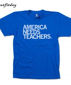 America Needs Teachers T-Shirt B22