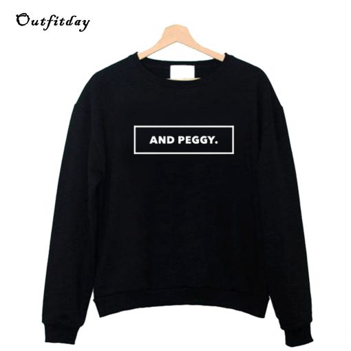 And Peggy Unisex Sweatshirt B22